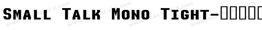 Small Talk Mono Tight字体转换